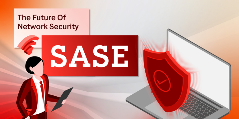 What Is SASE and Why Is It Replacing Traditional Networks
